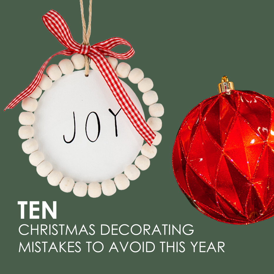 10 Christmas Decorating Mistakes to Avoid This Year
