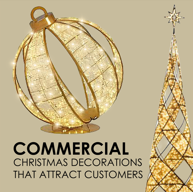 Commercial Christmas Decorations That Attract Customers