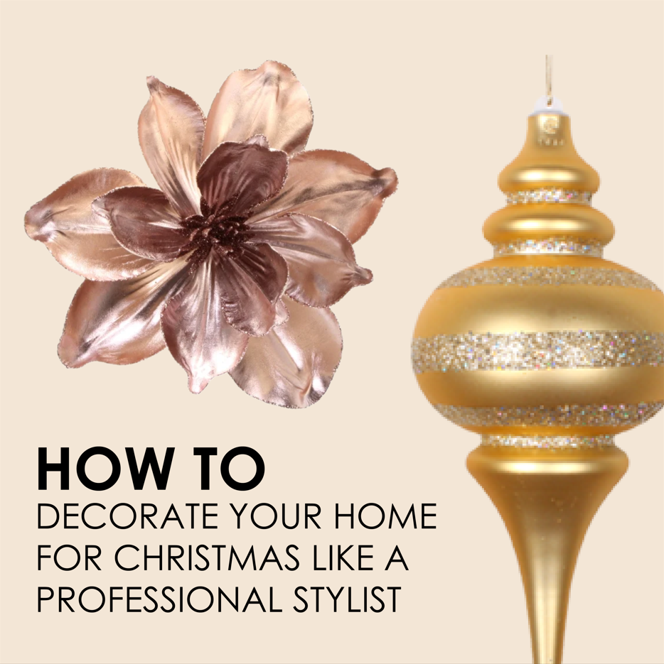 How to Decorate Your Home for Christmas Like a Professional Stylist