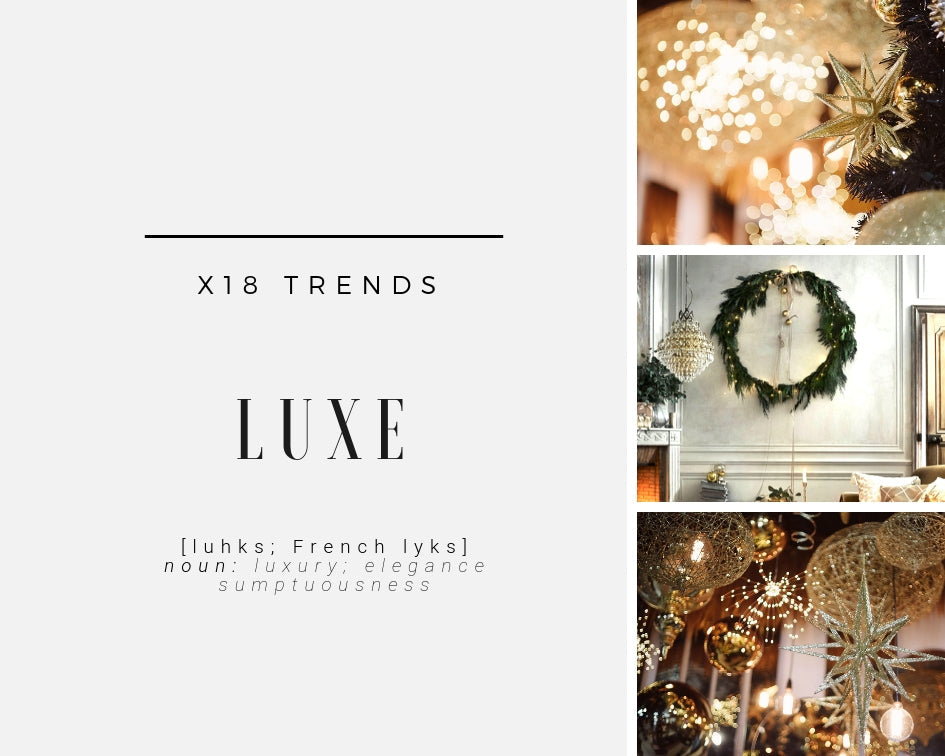 X18 Trends - LUXE
